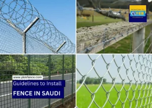 Guidelines to Install Fence in Saudi Arabia